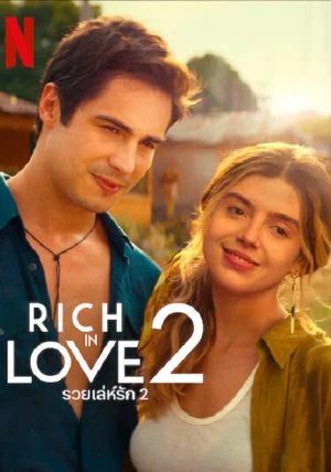 Rich in Love 2                รวยเล่ห์รัก 2                2023