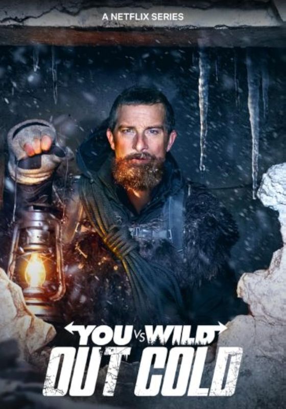 You vs. Wild Out Cold                ผจญภัยสุดขั้วกับแบร์ กริลส์ ฝ่าหิมะ                2021