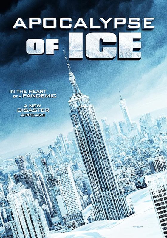 Apocalypse Of Ice                นาทีระทึก..วันสิ้นโลก                2020