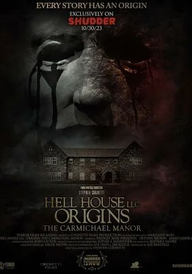 Hell House LLC Origins The Carmichael Manor                เฮลเฮ้าส์ แอลแอลซี ออริจิ้น คฤหาสน์คาร์ไมเคิล                2023