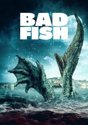 Bad Fish                                2024